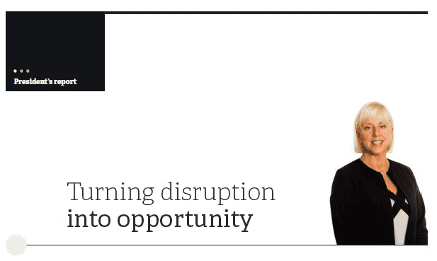 President’s report: turning disruption into opportunity